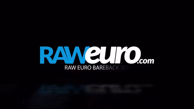 RAWEURO Smoking Twink Barebacked Deeply By A Big Uncut Cock